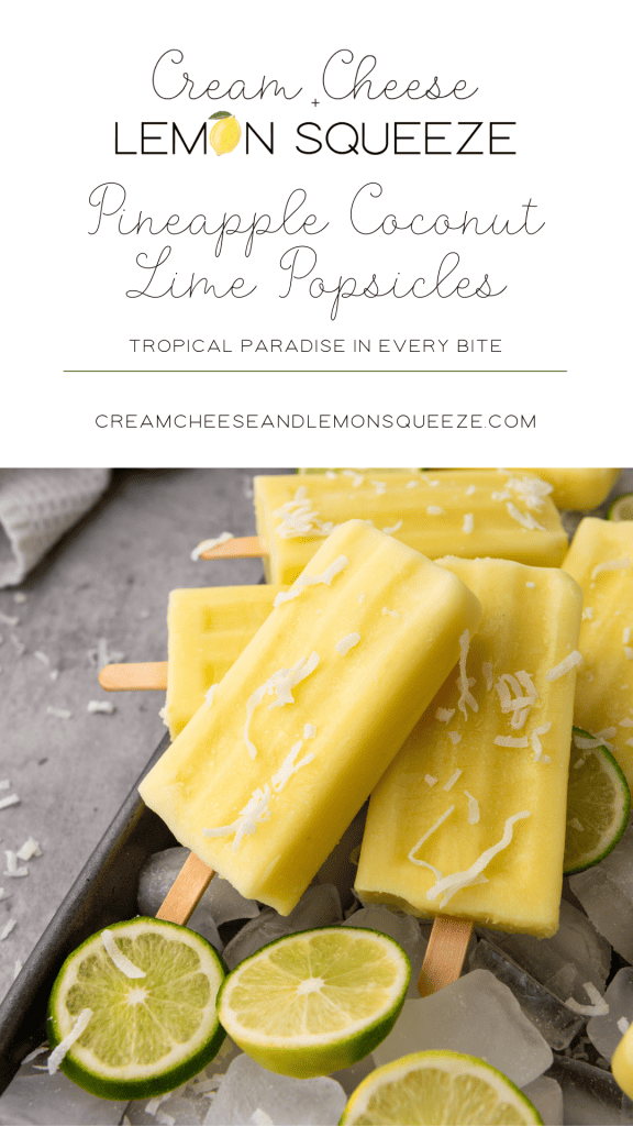 Pineapple Coconut Lime Popsicles