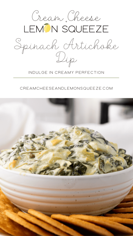 The Ultimate Spinach Artichoke Dip Recipe Cream Cheese + Lemon Squeeze